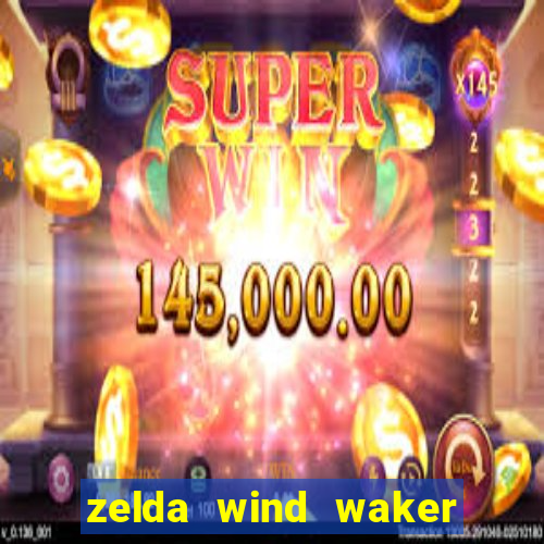 zelda wind waker rom pt-br